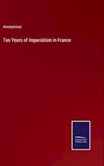 Ten Years of Imperialism in France