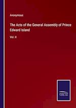 The Acts of the General Assembly of Prince Edward Island