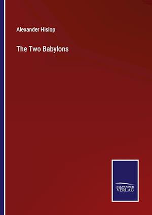 The Two Babylons