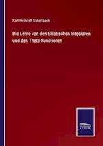 Die Lehre von den Elliptischen Integralen und den Theta-Functionen