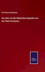 Die Lehre von den Elliptischen Integralen und den Theta-Functionen