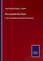 Die Lustspiele des Plautus