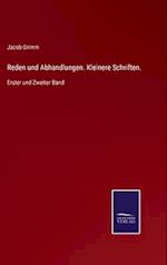 Reden und Abhandlungen. Kleinere Schriften.