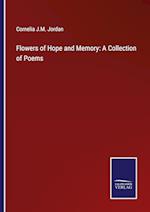 Flowers of Hope and Memory: A Collection of Poems