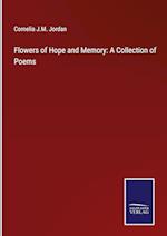 Flowers of Hope and Memory: A Collection of Poems