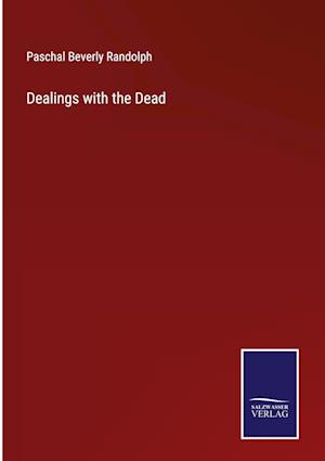 Dealings with the Dead