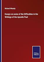 Essays on some of the Difficulties in the Writings of the Apostle Paul