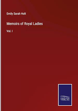 Memoirs of Royal Ladies