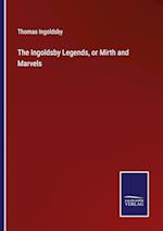 The Ingoldsby Legends, or Mirth and Marvels