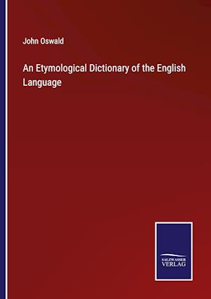 An Etymological Dictionary of the English Language