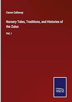 Nursery Tales, Traditions, and Histories of the Zulus