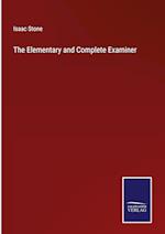 The Elementary and Complete Examiner