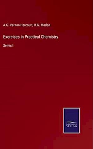 Exercises in Practical Chemistry