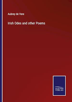 Irish Odes and other Poems