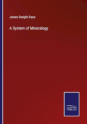 A System of Mineralogy