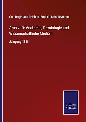 Archiv für Anatomie, Physiologie und Wissenschaftliche Medicin