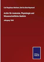 Archiv für Anatomie, Physiologie und Wissenschaftliche Medicin