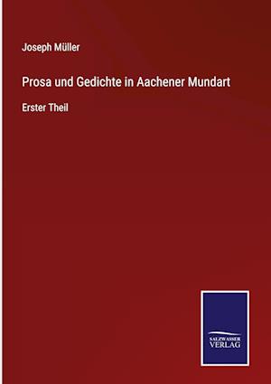 Prosa und Gedichte in Aachener Mundart