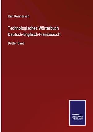 Technologisches Wörterbuch Deutsch-Englisch-Französisch