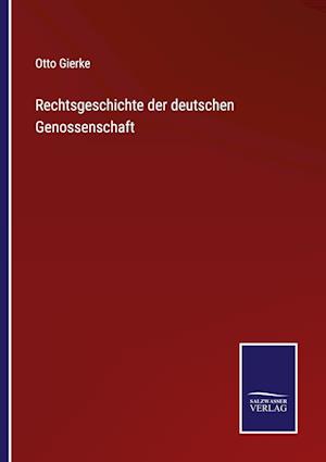 Rechtsgeschichte der deutschen Genossenschaft