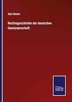 Rechtsgeschichte der deutschen Genossenschaft