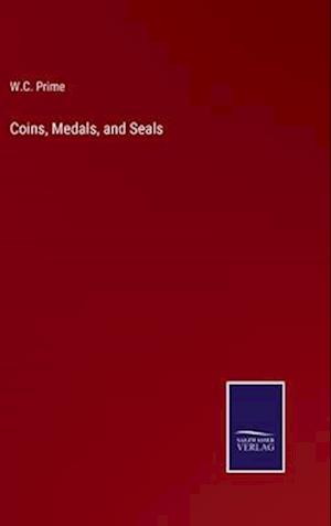 Coins, Medals, and Seals