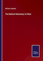 The Medical Missionary in China