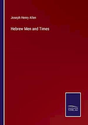 Hebrew Men and Times