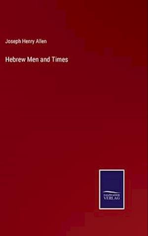 Hebrew Men and Times