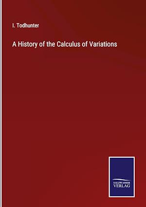 A History of the Calculus of Variations