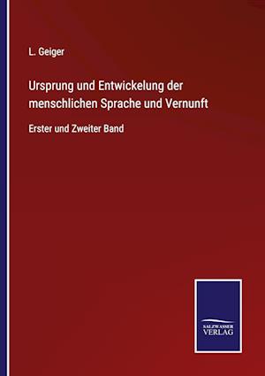 Ursprung und Entwickelung der menschlichen Sprache und Vernunft