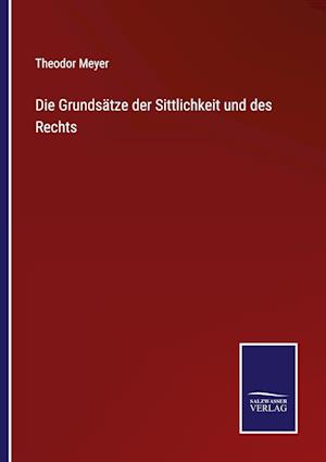 Die Grundsätze der Sittlichkeit und des Rechts