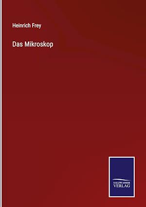 Das Mikroskop