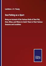 Sea-Fishing as a Sport