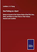 Sea-Fishing as a Sport