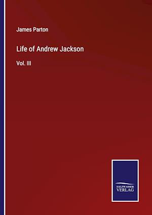 Life of Andrew Jackson