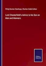 Lord Chesterfield's Advice to his Son on Men and Manners