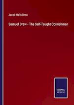 Samuel Drew - The Self-Taught Cornishman