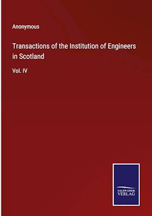 Transactions of the Institution of Engineers in Scotland