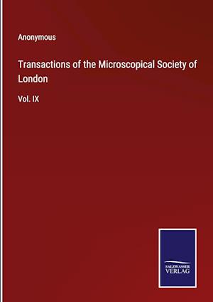 Transactions of the Microscopical Society of London