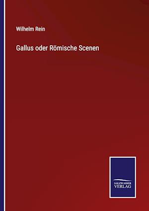 Gallus oder Römische Scenen