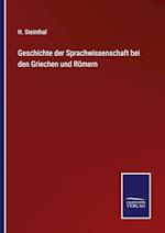 Geschichte der Sprachwissenschaft bei den Griechen und Römern