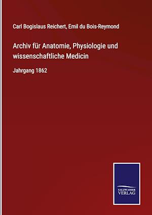 Archiv für Anatomie, Physiologie und wissenschaftliche Medicin