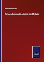 Compendium der Geschichte der Medicin