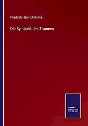 Die Symbolik des Traumes