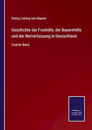 Geschichte der Fronhöfe, der Bauernhöfe und der Notverfassung in Deutschland