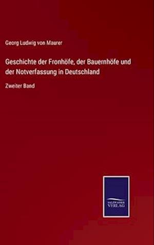 Geschichte der Fronhöfe, der Bauernhöfe und der Notverfassung in Deutschland