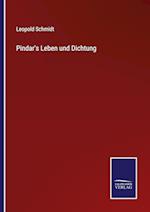 Pindar's Leben und Dichtung