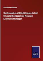 Quellenangaben und Bemerkungen zu Karl Simrocks Rheinsagen und Alexander Kaufmanns Mainsagen