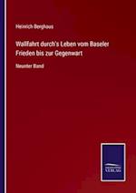 Wallfahrt durch's Leben vom Baseler Frieden bis zur Gegenwart